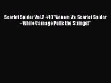 [PDF] Scarlet Spider Vol.2 #10 Venom Vs. Scarlet Spider - While Carnage Pulls the Strings!