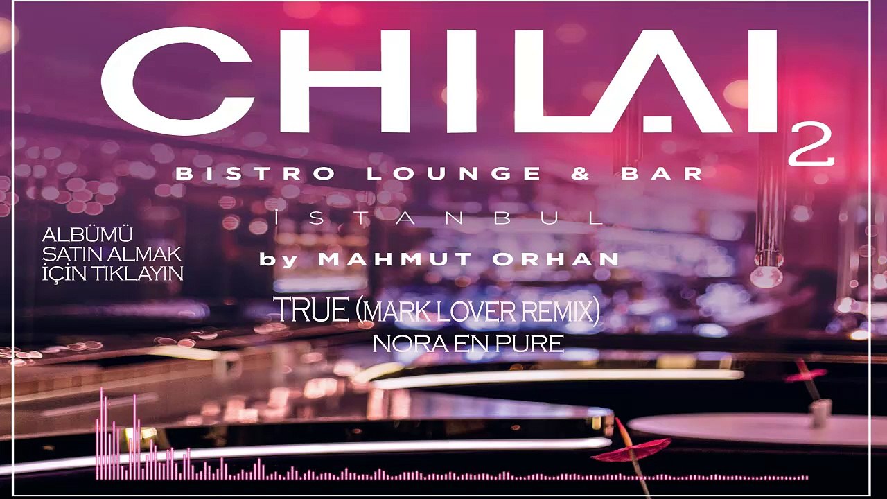 Chilai- True