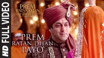 'PREM RATAN DHAN PAYO' Title Song (Full VIDEO) | Salman Khan, Sonam Kapoor