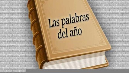 Nacho Lozano |   Las Palabras del Año
