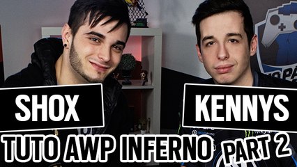 SHOX & KENNYS - TUTO CSGO AWP INFERNO [ENGLISH SUB] *PART 2*