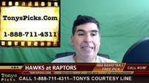 NBA Free Pick Toronto Raptors vs. Atlanta Hawks Prediction Odds Preview 3-10-2016