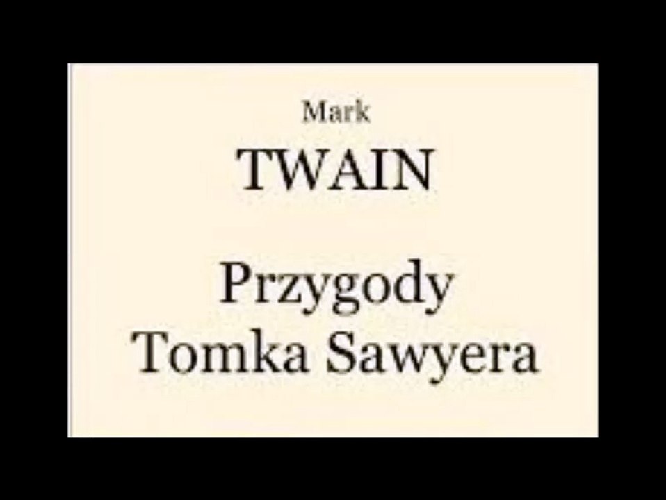 Przygody Tomka Sawyera 33/36 - Mark Twain ( audiobook pl )