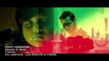 Alfazon Ki Tarah Video Song - ROCKY HANDSOME -2016