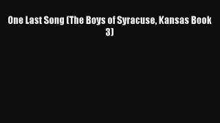 PDF One Last Song (The Boys of Syracuse Kansas Book 3)  EBook