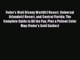 PDF Fodor's Walt Disney World(r) Resort Universal Orlando(r) Resort and Central Florida: The