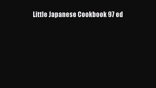 Read Little Japanese Cookbook 97 ed Ebook Free
