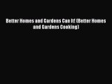 Read Better Homes and Gardens Can It! (Better Homes and Gardens Cooking) Ebook Free