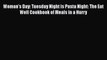 [PDF] Woman's Day: Tuesday Night is Pasta Night: The Eat Well Cookbook of Meals in a Hurry