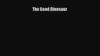 Read The Good Dinosaur PDF Online