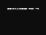 Read Okonomiyaki: Japanese Comfort Food PDF Free