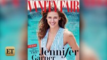 EXCLUSIVE: Jennifer Garner Says the Feedback to Her Vanity Fair Article Was Very Loving