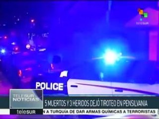 EE.UU.: al menos cinco muertos en un tiroteo en Pensilvania