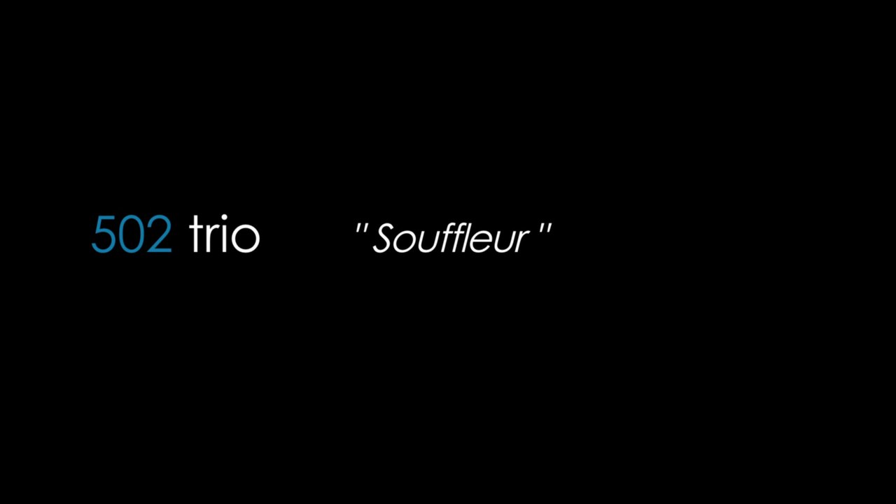 502 trio - Souffleur