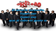 Banda el Recodo - Mi gusto es - karaoke letra