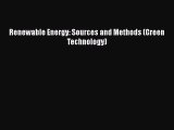 Download Renewable Energy: Sources and Methods (Green Technology) Ebook Online