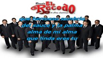 Banda el Recodo - Sauce y la Palma - karaoke letra