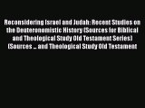 Read Reconsidering Israel and Judah: Recent Studies on the Deuteronomistic History (Sources