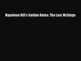 Read Napoleon Hill's Golden Rules: The Lost Writings Ebook Free