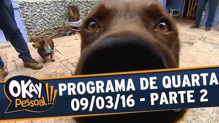 Okay Pessoal!!! 09.03.16 - Quarta - Parte 2
