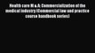 [PDF] Health care M & A: Commercialization of the medical industry (Commercial law and practice