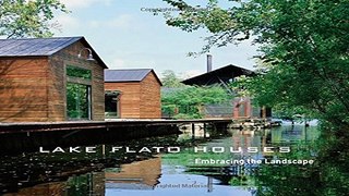 Download Lake Flato Houses  Embracing the Landscape