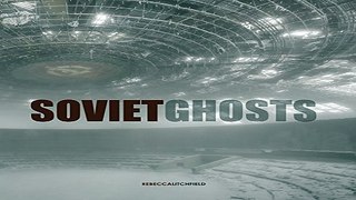 Download Soviet Ghosts  The Soviet Union Abandoned  A Communist Empire in Decay