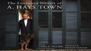 Download The Louisiana Houses of A  Hays Town