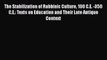 Read The Stabilization of Rabbinic Culture 100 C.E. -350 C.E.: Texts on Education and Their