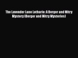 Download The Lavender Lane Lothario: A Berger and Mitry Mystery (Berger and Mitry Mysteries)