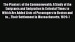 Read The Planters of the Commonwealth. A Study of the Emigrants and Emigration in Colonial