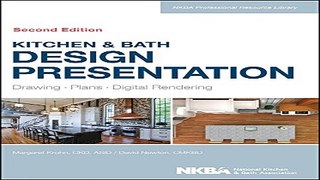 Read Kitchen   Bath Design Presentation  Drawing  Plans  Digital Rendering  NKBA Professional