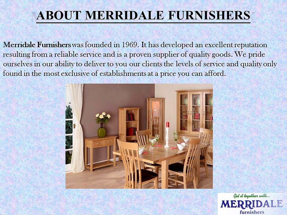 Oak Specialists Merridale Furnishers UK Company Offers Furniture in Store