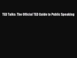 Read TED Talks: The Official TED Guide to Public Speaking Ebook Free