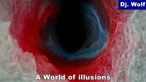 Dj. Wolf - A World of illusions