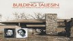Download Building Taliesin  Frank Lloyd Wright s Home of Love and Loss