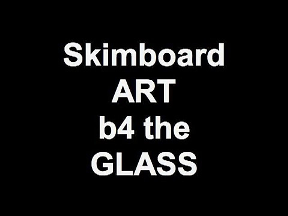 Skimboard ART Video