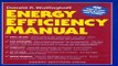 Read Energy Efficiency Manual  for everyone who uses energy  pays for utilities  designs and