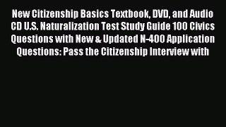 Download New Citizenship Basics Textbook DVD and Audio CD U.S. Naturalization Test Study Guide