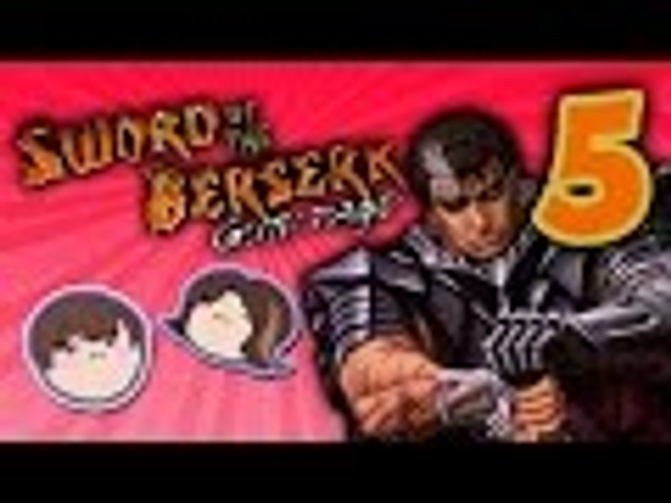 GameGrumps | Sword of the Berserk Guts' Rage: Pretty FITH - PART 5 - Grumpcade