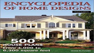 Read Encyclopedia of Home Designs  500 House Plans from 1 000 to 6 300 Square Feet Ebook pdf