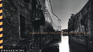 Read Venice  The City and Its Architecture Ebook pdf download
