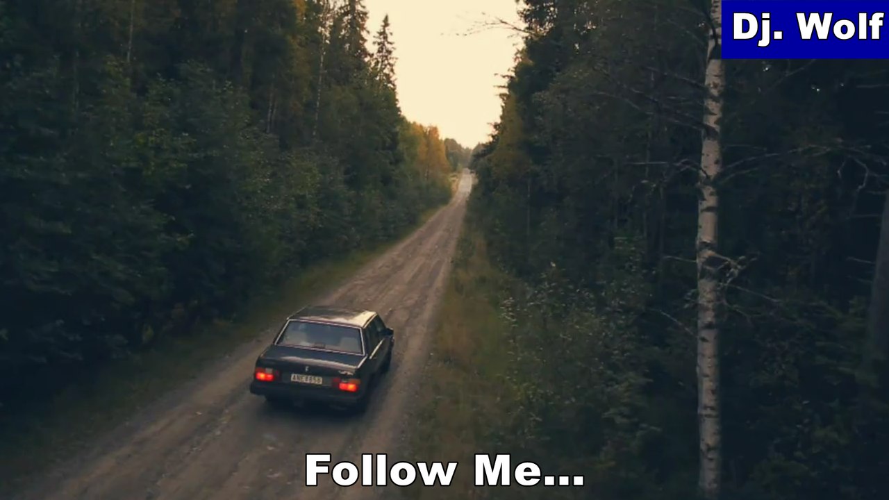 Dj. Wolf - Follow Me..