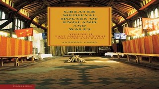 Read Greater Medieval Houses of England and Wales  1300 1500 Volume II  East Anglia  Central