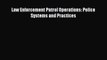 [PDF] Law Enforcement Patrol Operations: Police Systems and Practices [Read] Online