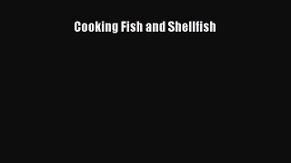 [PDF] Cooking Fish and Shellfish [Read] Full Ebook