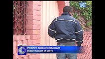 En la ciudad de Quito desarticulan una banda de robacasas