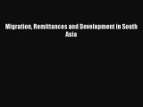Download Migration Remittances and Development in South Asia PDF Free