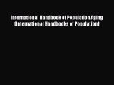 Read International Handbook of Population Aging (International Handbooks of Population) PDF