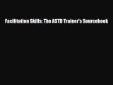 [PDF] Facilitation Skills: The ASTD Trainer's Sourcebook Download Full Ebook